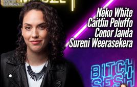 Bitch Sesh ft. Caitlin Peluffo, Emma Willmann, Neko White, James Pontillo, Katie Haller
