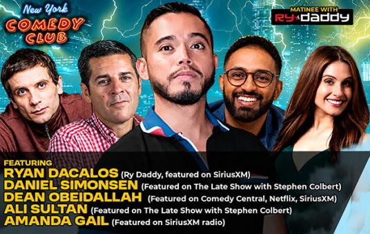 Matinee with Ry Daddy ft: Daniel Simonsen, Dean Obeidallah, Amanda Gail, Ali Sultan, Ryan Dacalos