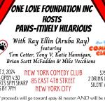 One Love Foundation Hosts Paws-Itively Hilarious feat. Ray Ellin (Aruba Ray) and His Very Funny Friends