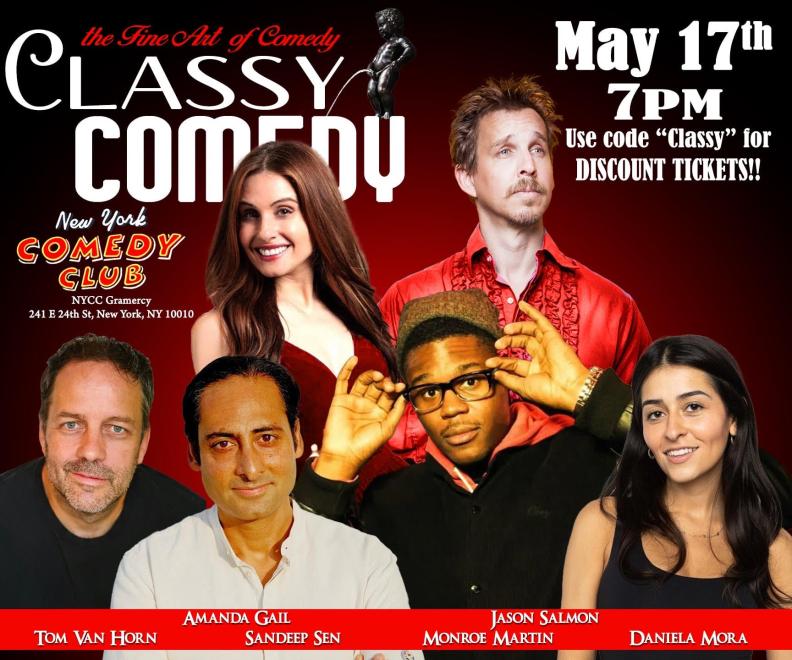 Classy Comedy ft. Tom Van Horn, Sandeep Sen, Daniela Mora, Jason Salmon