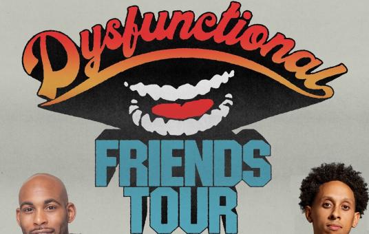 The Dysfunctional Friends Tour Presented by the New York Comedy Festival