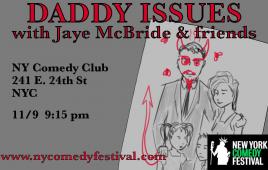 New York Comedy Festival Presents: The Daddy Issues Show with Jaye McBride