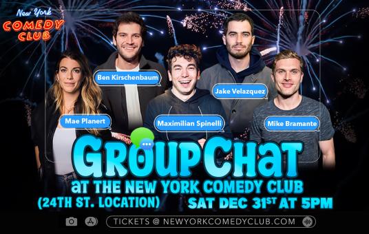 New Years Eve with The Group Chat ft. Max Spinelli, Mae Planert, Jake Velazquez, Ben Kirschenbaum, Mike Bramante