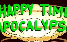 Happy Time Apocalypse ft. Jaye McBride, Brittany Carney, Liz Miele