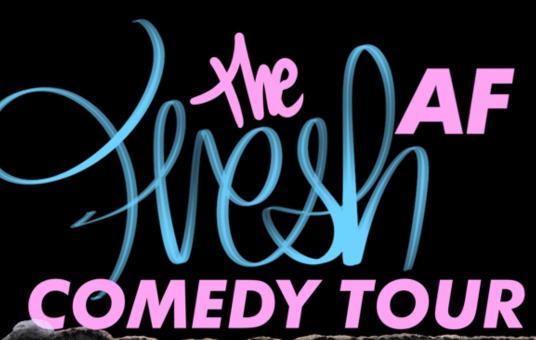 Fresh AF Comedy Tour