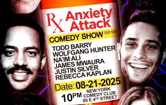 Anxiety Attack ft: Tim Dillon, Todd Barry, Justin Silver, James Mwaura, Rebecca Kaplan, Wolfgang Hunter, Na'im Ali 