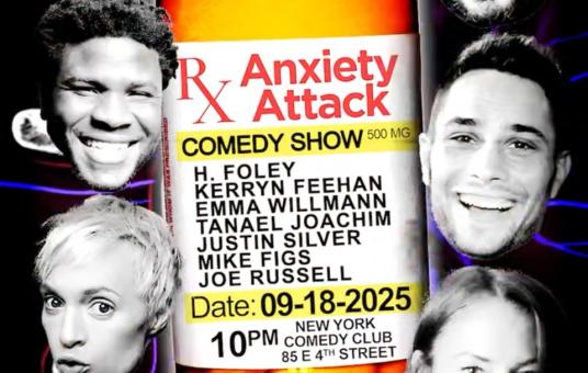 Anxiety Attack ft: Mark Normand, Emma Willmann, Justin Silver, H. Foley, Mike Figs, Kerryn Feehan, Tanael Joachim, Joe Russell