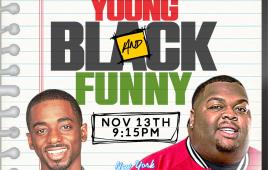Young, Black & Funny Comedy Jam ft. Leonard Ouzts, Alex English, Petey DeAbreu, and more Presented by the New York Comedy Festival 