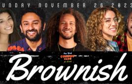 Brownish ft. JC Mendoza, Linette Palladino, Franco Danger, Samantha Santos