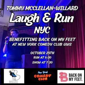 Laugh & Run with Tommy Mc Clellan-Willard