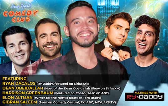 Matinee w/ Ry Daddy ft: Harrison Greenbaum, Gibran Saleem, Dean Obeidallah, Elon Altman, Ryan Dacalos