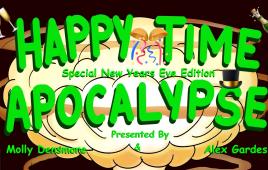 Happy Time Apocalypse ft. Daniel Simonsen, Emma Willmann, Sarah Cooper, Adam Gilbert