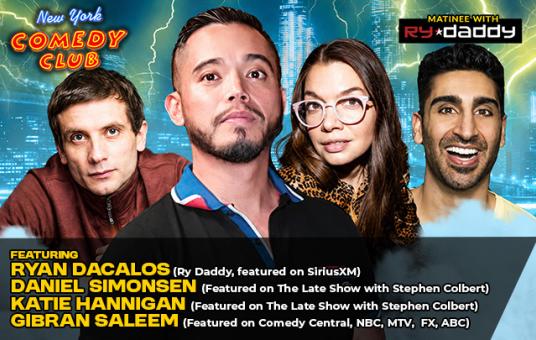 Matinee with Ry Daddy ft: Daniel Simonsen, Gibran Saleem, Katie Hannigan, Ryan Dacalos