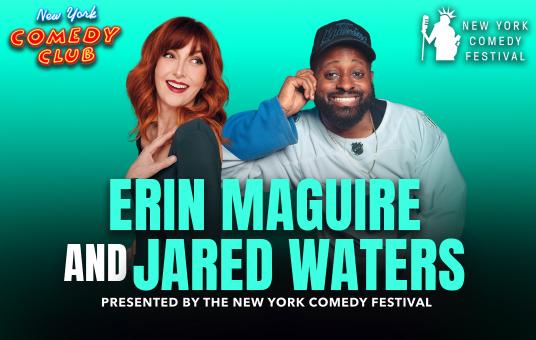 Child-Free Comedy w/ Erin Maguire & Jared Waters Presented by the New York Comedy Festival