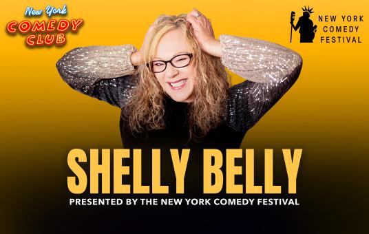 Shelly Belly Presented by the New York Comedy Festival