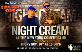 Night Cream Presented by The New York Comedy Festival 