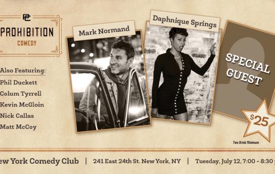 Prohibition Comedy Show ft. Mark Normand, Daphnique Springs, Matt McCoy