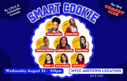 Smart Cookie ft. Joyelle Johnson, Kaneez Surka, Auguste White
