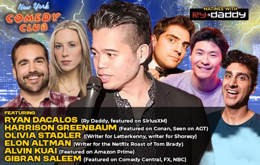 Matinee with Ry Daddy ft: Harrison Greenbaum, Olivia Stadler, Gibran Saleem, Alvin Kuai, Elon Altman, Ryan Dacalos