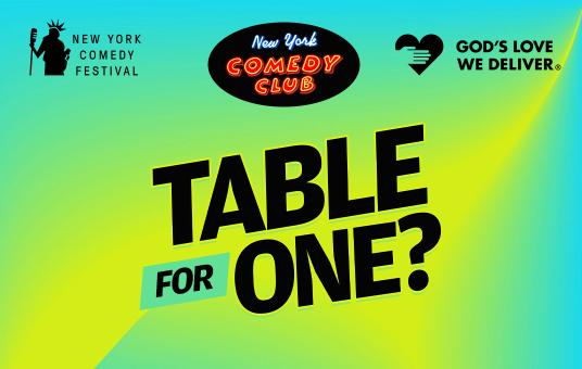 Table for One? Presented by the New York Comedy Festival