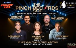 Ashley Austin Morris, Leclerc Andre, Matt Pavich, Nathan Habib, & James Mattern as Presented by The New York Comedy Festival & Pinch Records