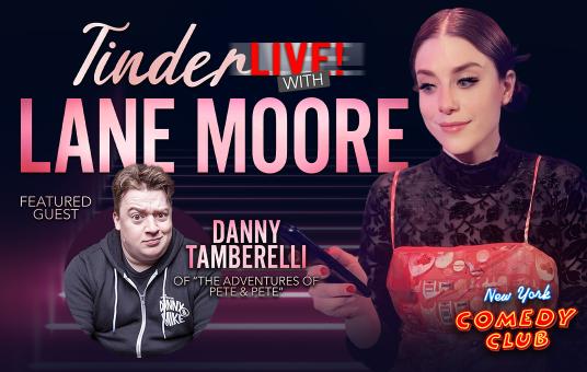 Tinder Live! with Lane Moore and Special Guest Danny Tamberelli