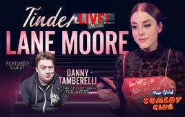 Tinder Live! with Lane Moore and Special Guest Danny Tamberelli