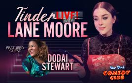 Tinder Live! with Lane Moore with special guest Dodai Stewart
