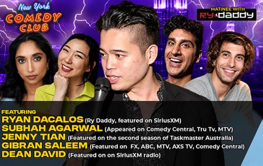 Matinee with Ry Daddy ft: Jenny Tian, Subhah Agarwal, Gibran Saleem, Dean David, Ryan Dacalos