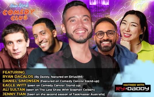 Matinee with Ry Daddy ft: Ryan Dacalos, Daniel Simonsen, Eagle Witt, Ali Sultan, Jenny Tian
