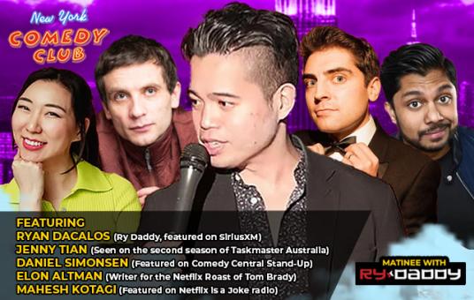 Matinee with Ry Daddy ft: Ryan Dacalos, Jenny Tian, Daniel Simonsen, Elon Altman, Mahesh Kotagi
