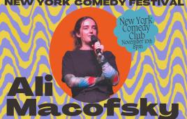 Ali Macofsky Presented by The New York Comedy Festival