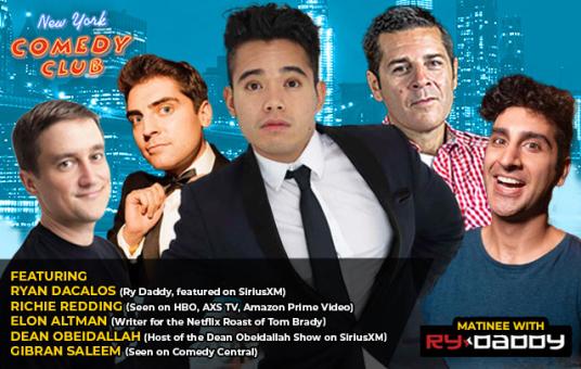 Matinee with Ry Daddy ft: Ryan Dacalos, Richie Redding Elon Altman, Dean Obeidallah, Gibran Saleem