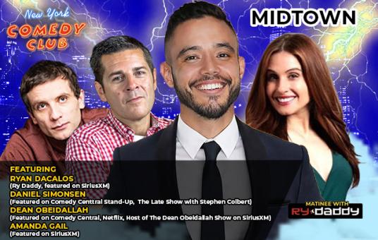 Matinee with Ry Daddy ft: Daniel Simonsen, Dean Obeidallah, Amanda Gail, Ryan Dacalos
