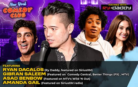 Matinee with Ry Daddy ft: Gibran Saleem, Amanda Gail, Ryan Dacalos, Asad Benbow