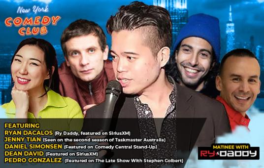 Matinee with Ry Daddy ft: Ryan Dacalos, Jenny Tian, Daniel Simonsen, Dean David, Pedro Gonzalez