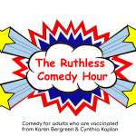 The Ruthless Comedy Hour ft. Karen Bergreen, Cynthia Kaplan, Judy Gold and John Fugelsang 