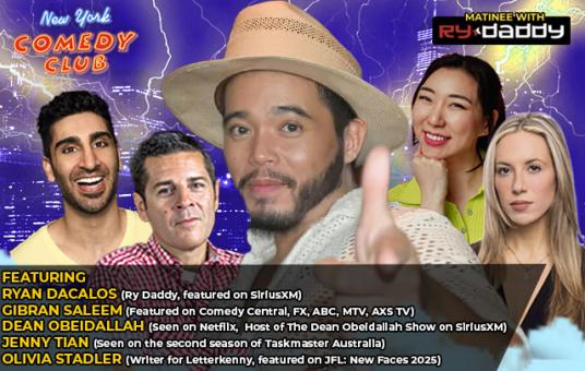 Matinee with Ry Daddy ft: Gibran Saleem, Dean Obeidallah, Olivia Stadler, Jenny Tian, Ryan Dacalos