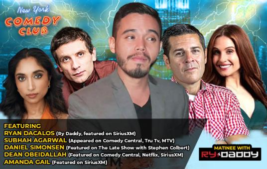 Matinee with Ry Daddy ft: Daniel Simonsen, Subhah Agarwal, Dean Obeidallah, Amanda Gail, Ryan Dacalos