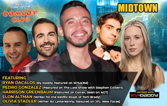 Matinee with Ry Daddy ft: Pedro Gonzalez, Harrison Greenbaum, Elon Altman, Olivia Stadler, Dean Obeidallah, Sachin Saan, Ryan Dacalos