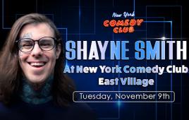New York Comedy Festival Presents: Shayne Smith