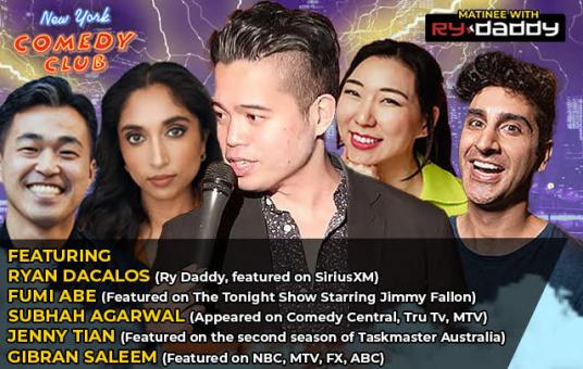Matinee with Ry Daddy ft: Subhah Agarwal, Jenny Tian. Fumi Abe, Gibran Saleem, Ryan Dacalos