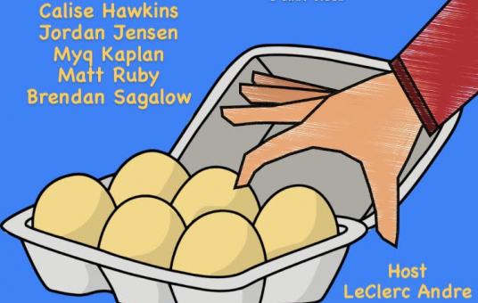 Good Eggs ft. Matt Ruby, Calise Hawkins, Myq Kaplan