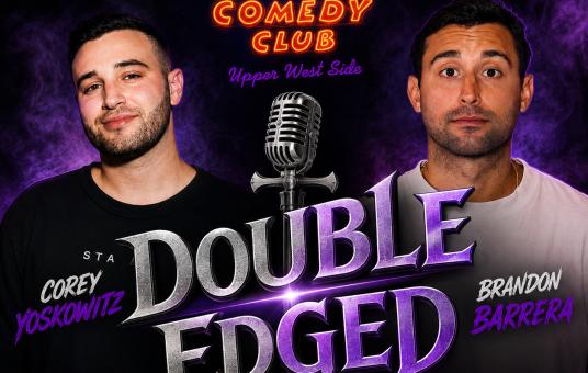 Double Edged Series: Brandon Barerra and Corey Yoskowitz