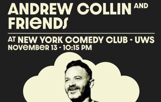 Andrew Collin & Friends Presented by the New York Comedy Festival 