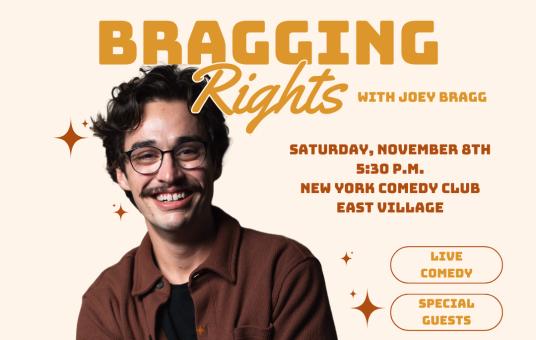 Bragging Rights with Joey Bragg Presented by the New York Comedy Festival