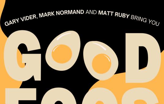Good Eggs Featuring: Mark Normand, Nathan Macintosh, Gary Vider, Jourdain Fisher