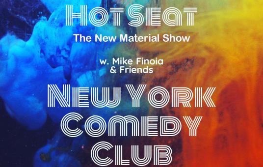Hot Seat ft: Kam Patterson, Ali Kolbert, Mike Finoia, Shannon Fiedler + SPECIAL GUEST Presented by the New York Comedy