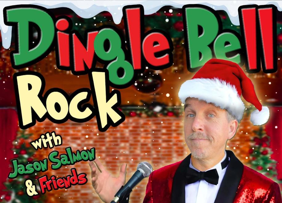 Dingle Bell Rock w/ Jason Salmon & Friends ft: Lenny Marcus, Jourdain Fisher, Ariel Elias, Teresa DeGaetano