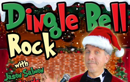 Dingle Bell Rock w/ Jason Salmon & Friends ft: Lenny Marcus, Jourdain Fisher, Ariel Elias, Teresa DeGaetano